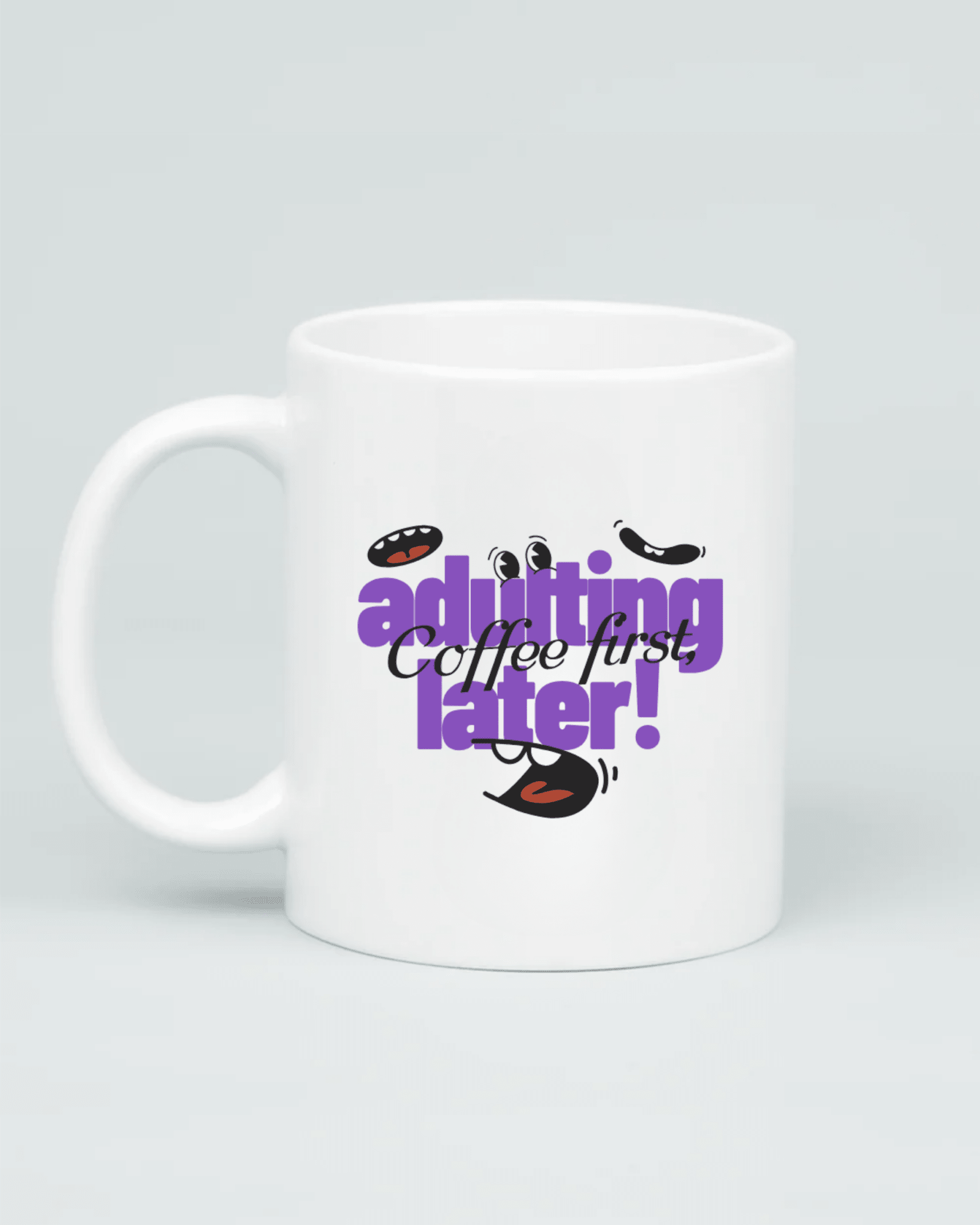 Coffee First Adult Later Mug - Aviza
