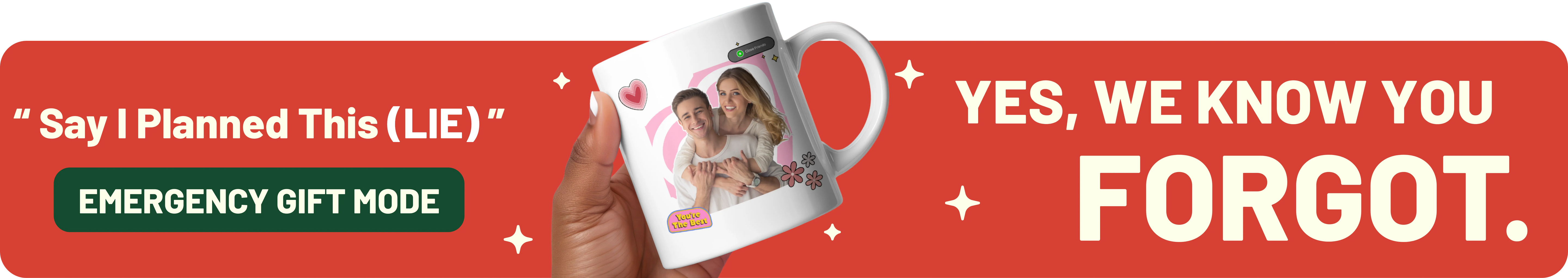 Large hero banner for emergency personalized gifts featuring a custom photo mug and humorous text 'Yes We Know You Forgot' on a red background.